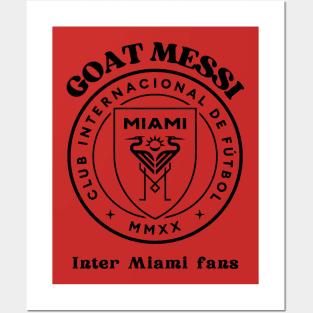 inter miami fans goat leo messi Posters and Art